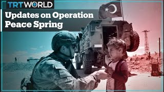 Updates on Turkey’s Operation Peace Spring
