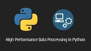 High Performance Data Processing in Python