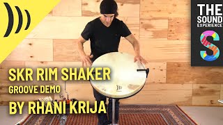 SKR RIM Shaker Groove by Rhani Krija