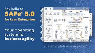 Business Agility Spot light on the Scaled Agile Framework 5.0