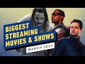 The Biggest Streaming Movies and Shows of March 2021