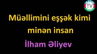 26.11.2021: Müəllimini eşşək kimi minən insan: İlham Əliyev