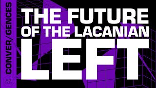 The Future of the Lacanian Left with Daniel Tutt and Gabriel Tupinambá
