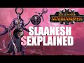 Slaanesh Explained