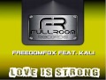 FreedomFox feat. Kali - Love Is Strong (Original Mix)