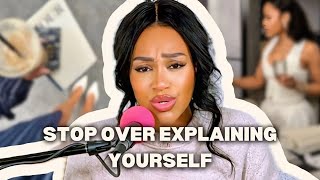 Own Your Voice Queen Stop Over Explaining Yourself