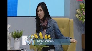 Ini Karakter-karakter Penting yang Bentuk Sosok Isyana Sarasvati Part 04 - Good Friend 17/07