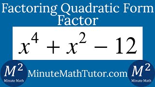 Factor Completely x^4+x^2-12