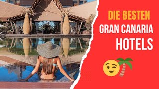 Gran Canaria Spanien 🔥 DIE BESTEN HOTELS auf Gran Canaria Kanaren