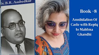 Annihilation of Caste with Reply to Mahatma Gandhi - Dr B .R . Ambedkar