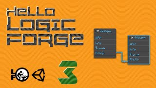Unity Visual Scripting - Hello Unity Hello Logic Forge part 3
