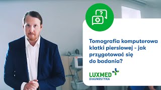 Tomografia komputerowa klatki piersiowej – przygotowanie do badania i jego przebieg