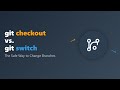 Switching Branches Safely: Git Checkout vs. Git Switch Explained