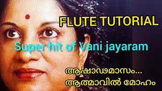 FLUTE TUTORIAL l Ashadamasam l Vani jayaram l ആഷാഢമാസം l Yudhabhumi