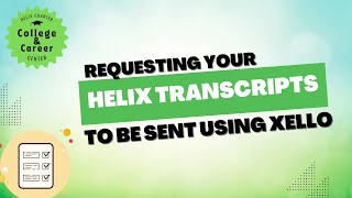 Requesting Helix Transcript through Xello