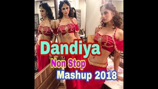 Dandiya Mashup 2018 | Non Stop Dandiya DJ Songs 2k18 | Navratri DJ Mix | Garba DJ Mashup