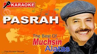 Muchsin Alatas - Pasrah (Karaoke)