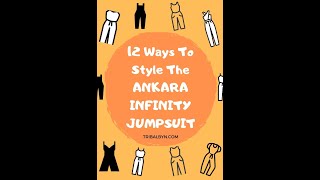 TribalByN | 12 Ways To Style The ANKARA INFINITY JUMPSUIT