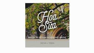 Hoa Sữa - $ativa x To$ka (Video Lyrics)