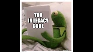 How to TDD In Legacy Code