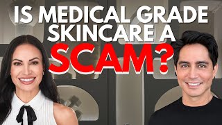 IS MEDICAL GRADE SKINCARE A SCAM? EX-LOREAL CHEMIST BREAKS IT DOWN