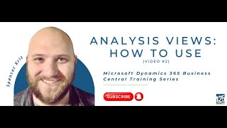 How to Use Analysis Views in Microsoft Dynamics 365 Business Central
