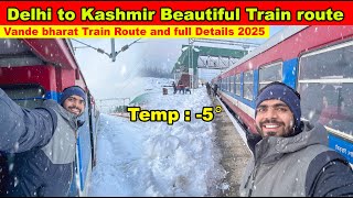 Delhi to srinagar by train | Vande Bharat train delhi to Sri nagar | Kashmir train route 2025