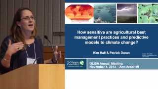 Kim Hall | How sensitive are agricultural best management practices ? | Lectures on Demand