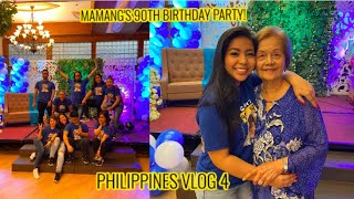 PHILIPPINES VLOG 4: MAMANG'S 90TH BIRTHDAY PARTY!!!