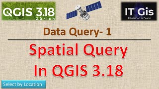 Spatial Query in QGIS 3.18 || Data Query Part-1 || Buffer in QGIS || IT GIS