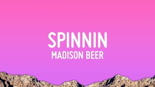 Madison Beer - Spinnin (Lyrics)