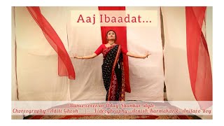Aaj Ibaadat|| UdayShankar Style|| Bajirao Mastani|| Dance Cover|| Aditi Ghosh #rhythmic #dance