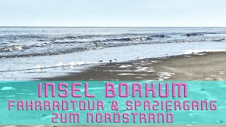 Insel Borkum (Fahrradtour und Spaziergang zum Nordstrand) - 10.05.2021