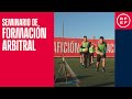 Comienza el seminario de formación arbitral para los colegiados de Primera y Segunda División