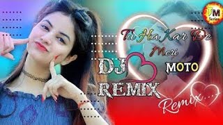 Ha KarDe Meri Moto Rakhu Raji Raji Re Dj Remix || Teri Sari Wish Puga Duga || Wish Dj Remix Song