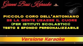 Piccolo Coro dell'Antoniano - Se La Gente Usasse Il Cuore (DEMO) Karaoke