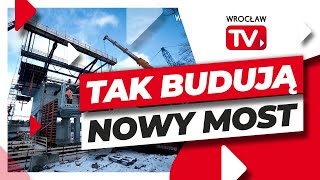 Budowa mostu nad Odrą - powstanie dzięki specjalnym wózkom | Wrocław TV