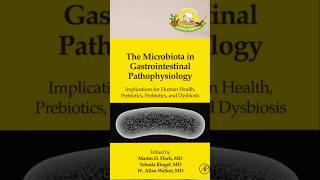 కుదిరితే ఈ పుస్తకం చదవండి మీ ఆరోగ్యాన్ని మార్చుకోండి | Prebiotics, Probiotics, and Dysbiosis
