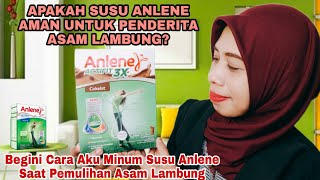 APAKAH PENDERITA ASAM LAMBUNG BOLEH MINUM SUSU ANLENE? BEGINI CARA AKU KONSUMSI SUSU ANLENE