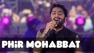 Phir Mohabbat Live | Arijit Singh | MTV India Tour 2018 HD