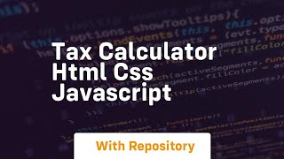 Tax calculator html css javascript