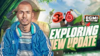 EXPLORING 3.6 UPDATE||NISHANTAWA GAMING |NISHANT IS BACK|BGMI||#nishantawagaming #viralvideo #gaming