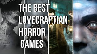 TOP Lovecraftian Games For Horror Fans - 2024