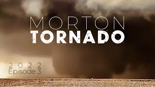 Morton Tornado I Destination Tornado Alley 2022 Episode 3