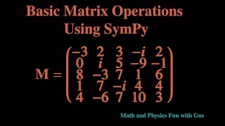 Matrix Operations Using SymPy