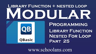 Nested For loop in Qbasic Part 25 || Modular Programming in Qbasic.