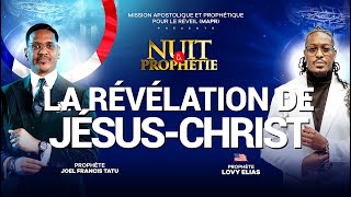 LA RÉVÉLATION DE JÉSUS-CHRIST AVEC LES PROPHÈTES JOEL FRANCIS TATU \u0026 LOVY ELIAS