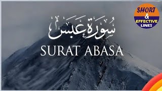 Surah Abasa Full Telawat || With Arabic Text || Holy Quran Recitation || Short & Effective Lines