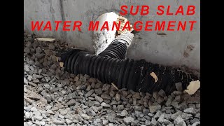 SUB SLAB WATER MANAGEMENT