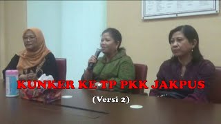 Kunker ke TP PKK Jakpus (Versi 2)